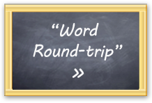 Word Round-trip